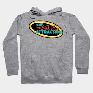The Rogue Atrraction Hoodie